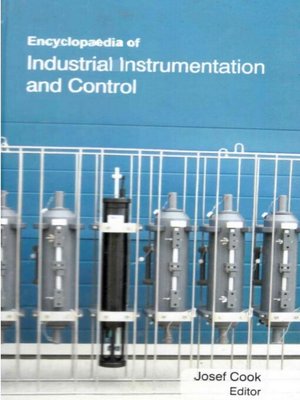 cover image of Encyclopaedia of Industrial Instrumentation and Control (Industrial Control Systems)